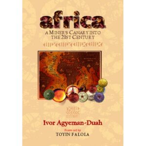 Africa: A Miner's Canary into the Twenty-first Century