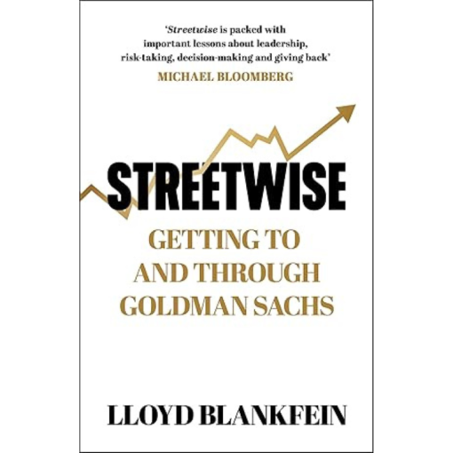 Streetwise: Getting To and Through Goldman Sachs