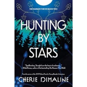 Hunting by Stars (The Marrow Thieves Trilogy)